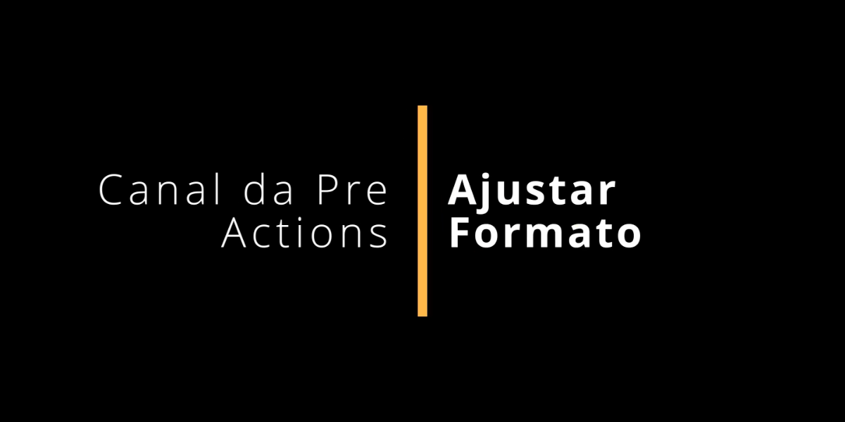 Ajustar Formato